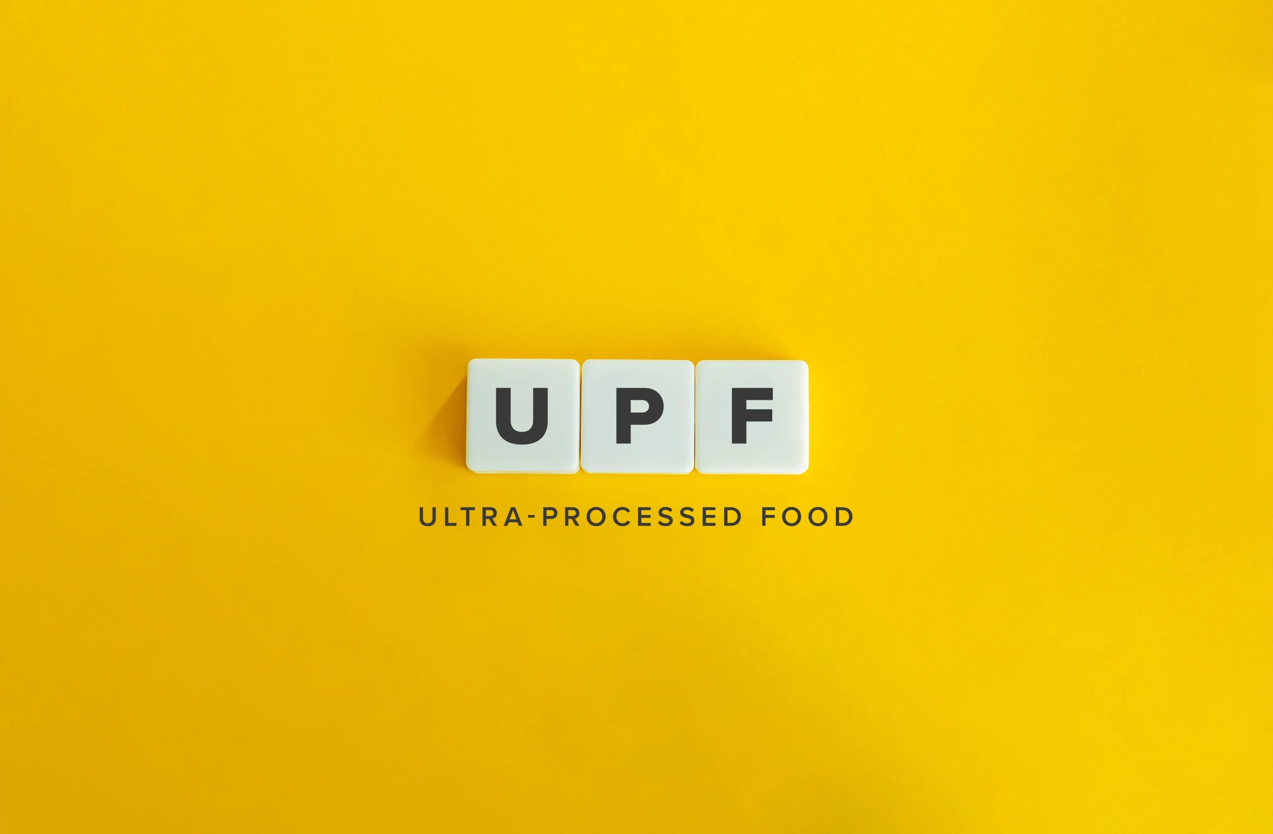 upf ultra processed food text